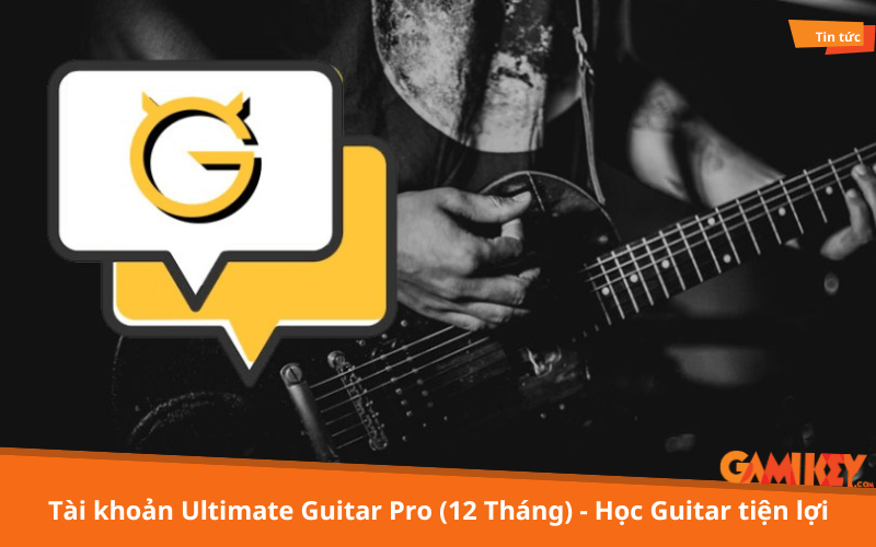 Tai khoan Ultimate Guitar Pro 12 Thang Hoc Guitar tien loi Ultimate Guitar Pro